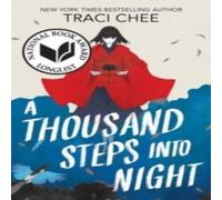 Traci Chee Thousand Steps into Night Paperback Book Traci Chee Multicolor