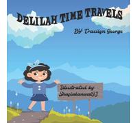 Tracilyn George Delilah Time Travels Paperback Book Tracilyn George Multicolor