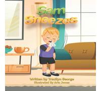 Tracilyn George Sam Sneezes Paperback Book Tracilyn George Multicolor