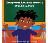 Tracilyn George Trayvon Learns about Weird Laws Paperback Book Tracilyn George Multicolor