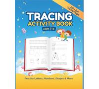Tracing Activity Book for Kids Ages 3-5: Practice Letters, Numbers, Shapes and More with 100+ Fun Tracing Pages