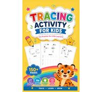 Tracing Activity for Kids: A Fun Preschool Workbook to Practice Lines, Shapes, Letters, Numbers and Pen Control for Toddlers