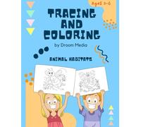 Tracing and Coloring Animal Habitats for Ages - 3, 4, 5 and 6 Year Old (Tracing Activity Book)