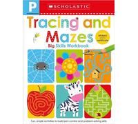 Tracing and Mazes Pre-K Workbook: Scholastic Early Learners (Big Skills Workbook): Big Skills Workbook, Prekindergarten