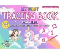 Tracing Book for Girls Ages 3-5: Full Color Edition: Big Easy Lines for Preschool & Kindergarten | Alphabet A-Z, Numbers 0-10, Shapes & Pre-Writing ... for Kids (My First Tracing Workbooks)