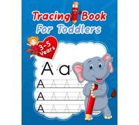 Tracing Book For Toddlers 3-5 Years: Handwriting Activity Workbook for Learning to Write, Abc Writing Practice Books, Letter Tracing For Preschoolers