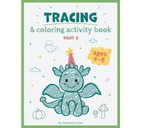 Tracing & Coloring Activity Book for Kids Ages 4-8: Fun Tracing Practice, Easy How-to-Draw Lessons, Cute Coloring Pages & Extra Activities - Part 2