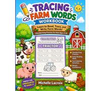 Tracing Farm Words Workbook: Learn to Read, Trace, and Write Farm Words -- Handwriting Practice for Kids Ages 4-8 (Tracing Words Workbooks)