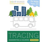 Tracing Handwriting and Coloring Workbook , sight words transportation for Kids: Writing , Coloring Practice Worksheet page / Activity Book for ... and others ) (words for kids workbooks)