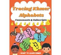 Tracing Khmer Alphabets: Learning and Writing Khmer Consonants & Subscript Forms For Kids