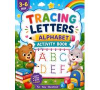 Tracing Letters Alphabet Activity Book: Learn to Trace Uppercase & Lowercase Letters, Improve Handwriting and Build Early Learning Skills