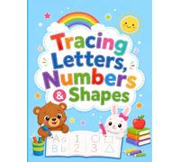 Tracing Letters, Numbers & Shapes: A Fun Preschool Workbook with Cute Illustrations for Early Learners: Learn to Write ABCs and 123s, Practice Pen ... Fun Animals - 136 Pages for Kids Ages 3-5