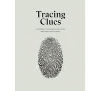 Tracing Notes - A Notebook for Criminology Notes and Investigative Ideas: Composition Notepad 8.5x11 inches for Behavioral Analysis and Other Thoughts