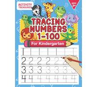 Tracing Numbers 1-100 For Kindergarten: Number Practice Workbook To Learn The Numbers From 0 To 100 For Preschoolers & Kindergarten Kids Ages 3-5! (Tracing and Handwriting Workbooks for Children)