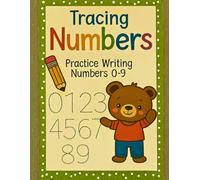 Tracing Numbers Workbook for Kids Ages 3-5: Fun Handwriting Practice for Numbers 0-9 with Cute Illustrations: Preschool and Kindergarten Math Activity Book (Tracing Letters and numbers)