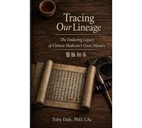 Tracing Our Lineage: The Enduring Legacy of Chinese Medicine’s Great Masters