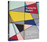 Tracing the Modern : Selections from the Tel Aviv Museum of Art, 1880-1989