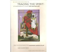 Tracing the Spirit: Ethnographic Essays on Haitian Art