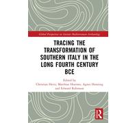 Tracing the Transformation of Southern Italy in The Long Fourth Century BCE