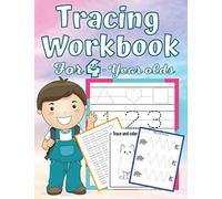 Tracing Workbook for 4 Year-Olds: Learn to Trace Shapes Line Tracing ABC Letters Patterns Number Print and More. Preschool, Kindergarten and Kids 4-6