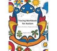 Tracing Workbook For Autism: Letters, Numbers, Shapes and aLines