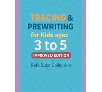 Tracing Workbook for Kids Ages 3 to 5: Learn to Draw Lines, Shapes and Develop Fine Motor Skills Step by Step: Fun and Easy Practice for Early Learning (Rafa Buks - Learning Through Play)