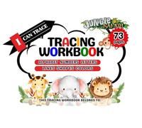 Tracing Workbook: Fully loaded 73-Page ABC, Numbers, Shapes & Colors Workbook for Ages 3-5