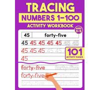 Tracing Workbook: Numbers 1-100: Handwriting Practice Book of Numbers From 0 To 100 for Preschool, Kindergarten, and Kids Ages 3-5 (Tracing Books)
