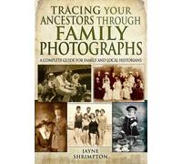 Tracing Your Ancestors Through Family Photographs