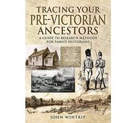 Tracing Your Pre-Victorian Ancestors