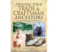 Tracing Your Trade and Craftsmen Ancestors