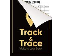 Track and Trace Visitor Log Book Hardback: Visitor log and contact tracing register & Recording Hardback, Over 3000 Visitor Entries to record Date, ... Out, Signature, Visitors Book Sign in and out