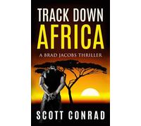 Track Down Africa (A Brad Jacobs Thriller)