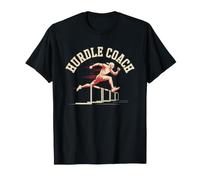 Track Field Hurdle Coach Who Teaches Athletes Fly Over T-Shirt