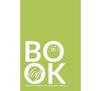 Track It. Apply It. Reflect On It. Course Logbook: For Tracking Progress, Applying Learning, and Ongoing Reflection | Apple Green
