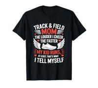 Track Runner, The Louder I Cheer The Faster My Kids Runs T-Shirt