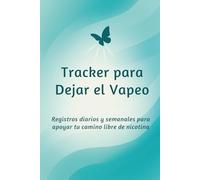 Tracker para Dejar el Vapeo: Registros diarios y semanales para apoyar tu camino libre de nicotina