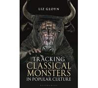 Tracking Classical Monsters in Popular Culture