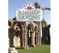 Tracking Down: The Anglo-Saxons in Britain