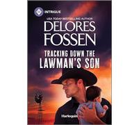 Tracking Down the Lawman's Son (Harlequin Intrigue: Saddle Ridge Justice, 2259)