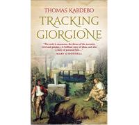 Tracking Giorgione: A Novel