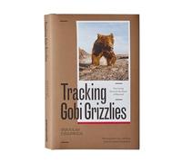 Tracking Gobi Grizzlies: Surviving Beyond the Back of Beyond