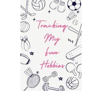 Tracking My Fun Hobbies: Premium Hardcover Deep Dive Journal for Adults and Teens Cute Cat Planner for Activity Goals, Progress, and Success Reward