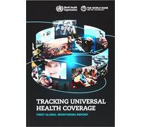 Tracking Universal Health Coverage: First Global Monitoring Report