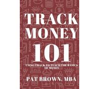 TrackMoney101: Using Track to Teach the Basics of Money