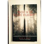 Tracks in the Psychic Wilderness: An Exploration of Remote Viewing, Esp, Ppecognitive Dreaming, and Synchronicity