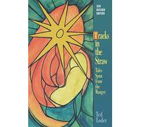 Tracks in the Straw: Tales Spun from the Manger