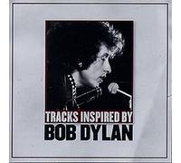 Tracks Inspired By Bob Dylan