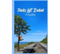 Tracks Left Behind (A Compilation)