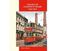 Tracks of London's Trams 1949-1952